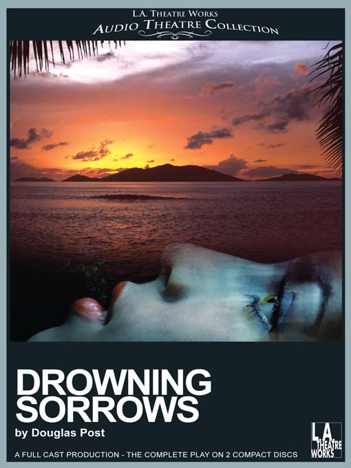 Title details for Drowning Sorrows by Douglas Post - Wait list